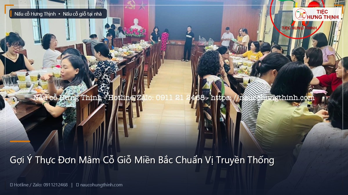 Gợi Ý Thực Đơn Mâm Cỗ Giỗ Miền Bắc Chuẩn Vị Truyền Thống