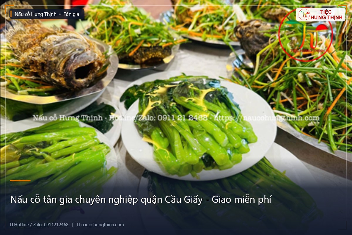 Nấu cỗ tân gia chuyên nghiệp quận Cầu Giấy - Giao miễn phí