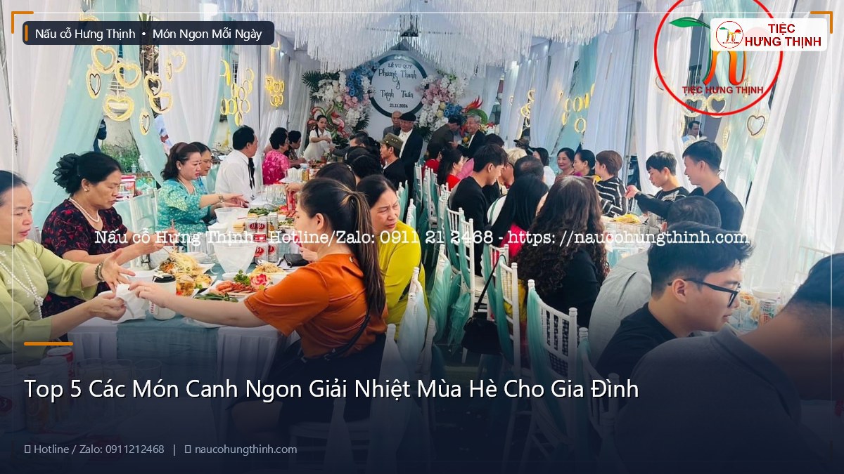 Top 5 Các Món Canh Ngon Giải Nhiệt Mùa Hè Cho Gia Đình