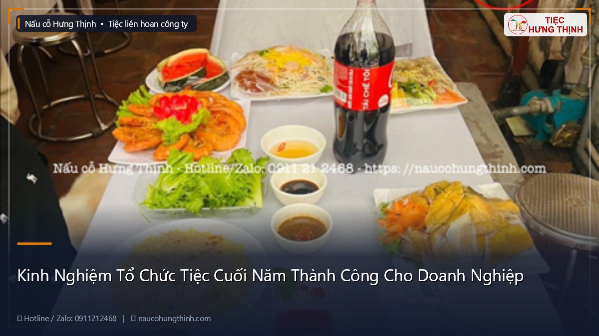 Kinh Nghiệm Tổ Chức Tiệc Cuối Năm Thành Công Cho Doanh Nghiệp