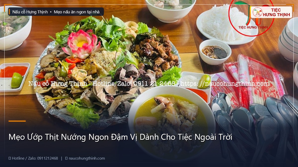 Mẹo Ướp Thịt Nướng Ngon Đậm Vị Dành Cho Tiệc Ngoài Trời