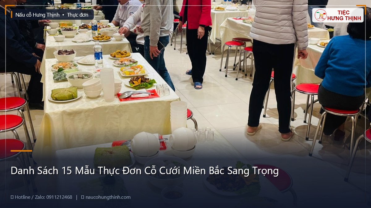 Danh Sách 15 Mẫu Thực Đơn Cỗ Cưới Miền Bắc Sang Trọng