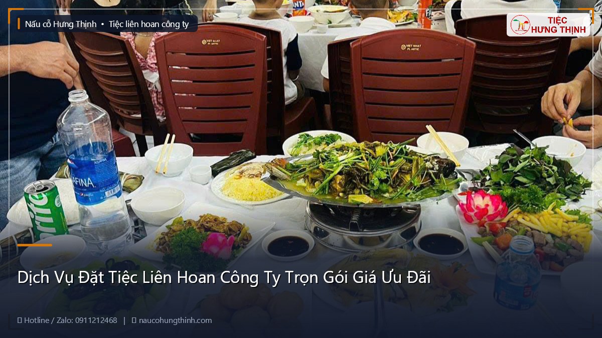 Dịch Vụ Đặt Tiệc Liên Hoan Công Ty Trọn Gói Giá Ưu Đãi