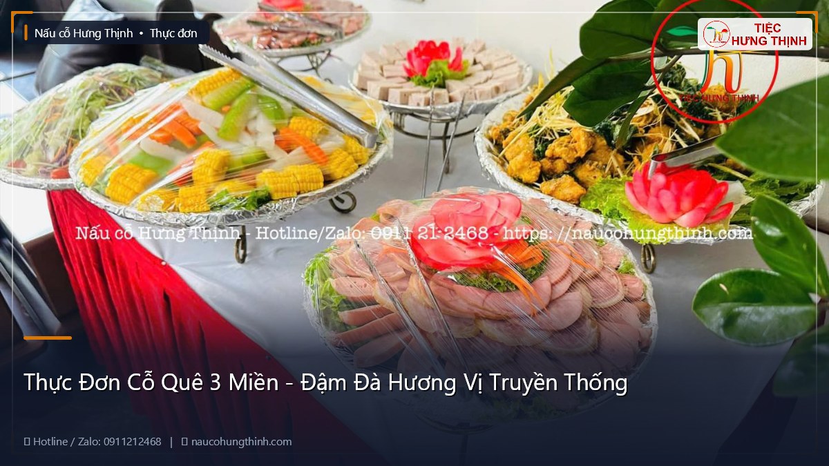 Thực Đơn Cỗ Quê 3 Miền - Đậm Đà Hương Vị Truyền Thống