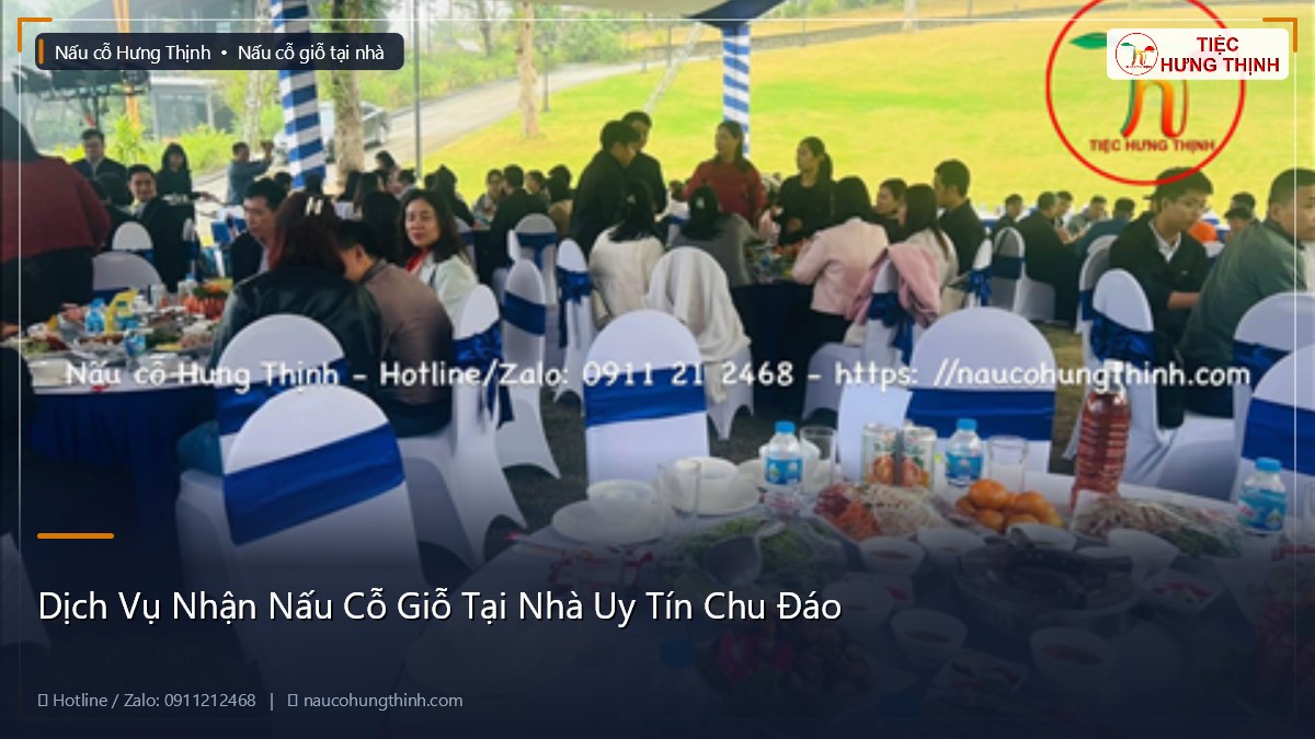 Dịch Vụ Nhận Nấu Cỗ Giỗ Tại Nhà Uy Tín Chu Đáo