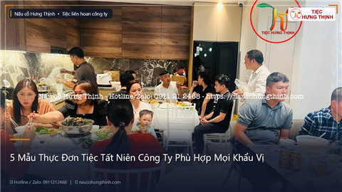 Ảnh 5 Mẫu Thực Đơn Tiệc Tất Niên Công Ty Phù Hợp Mọi Khẩu Vị