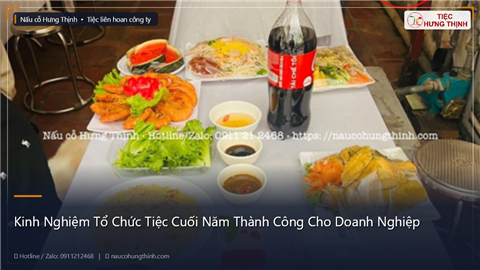 Kinh Nghiệm Tổ Chức Tiệc Cuối Năm Thành Công Cho Doanh Nghiệp