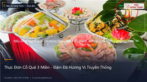 Thực Đơn Cỗ Quê 3 Miền - Đậm Đà Hương Vị Truyền Thống