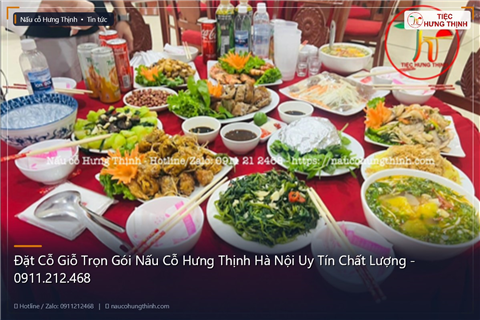 Ảnh Đặt Cỗ Giỗ Trọn Gói Nấu Cỗ Hưng Thịnh Hà Nội Uy Tín Chất Lượng - 0911.212.468