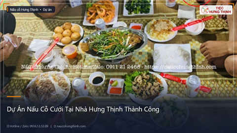 Dự Án Nấu Cỗ Cưới Tại Nhà Hưng Thịnh Thành Công